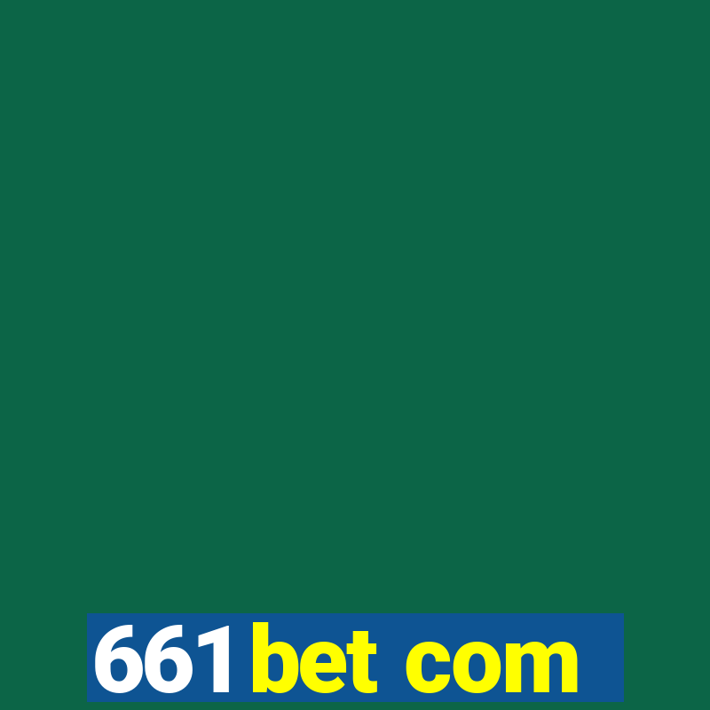 661 bet com